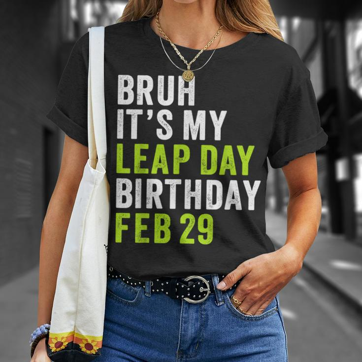 Bruh It's My Leap Day Birthday February 29 Leap Year T-Shirt Gifts for Her