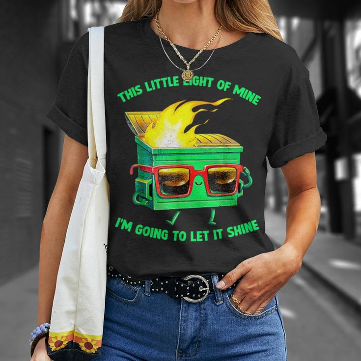 Dumpster This Little Light-Of Mine Lil Dumpster Fire T-Shirt Gifts for Her