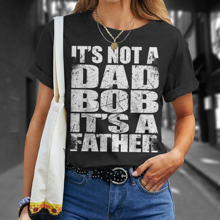 Father's Day Sarcasm It's Not A Dad Bod It's A Father T-Shirt Gifts for Her