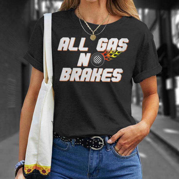 Motor Racing All Gas No Brakes T-Shirt Gifts for Her