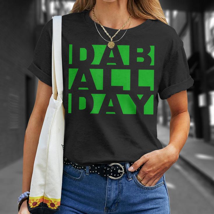 Stoner Weed Oil Concentrate Rig Dab All Day T-Shirt Gifts for Her