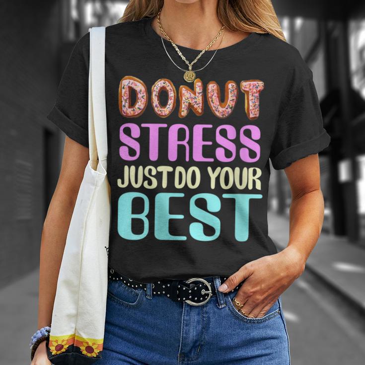 Test Day Teacher Donut Stress Just Do Your Best T-Shirt Gifts for Her