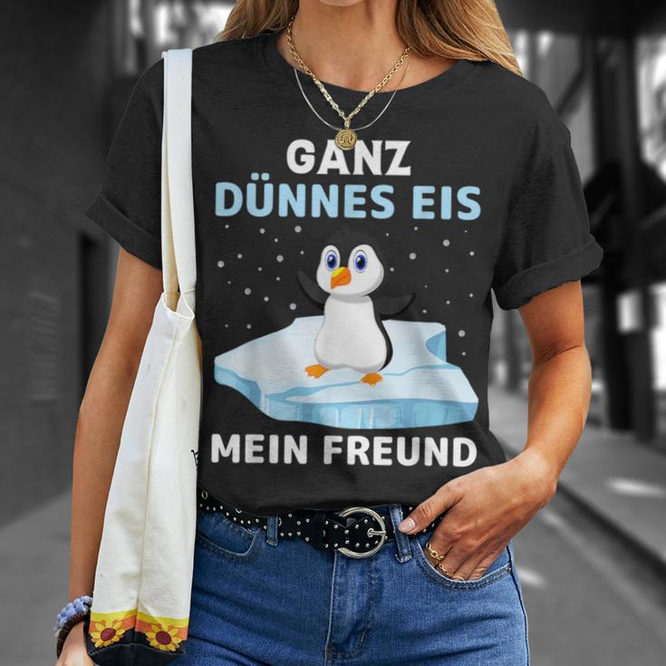 Ganz Thin Ice My Friend T-Shirt Geschenke für Sie