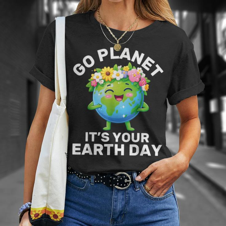 Go Planet It's Your Earth Day Cute Earth Earth Day T-Shirt Gifts for Her