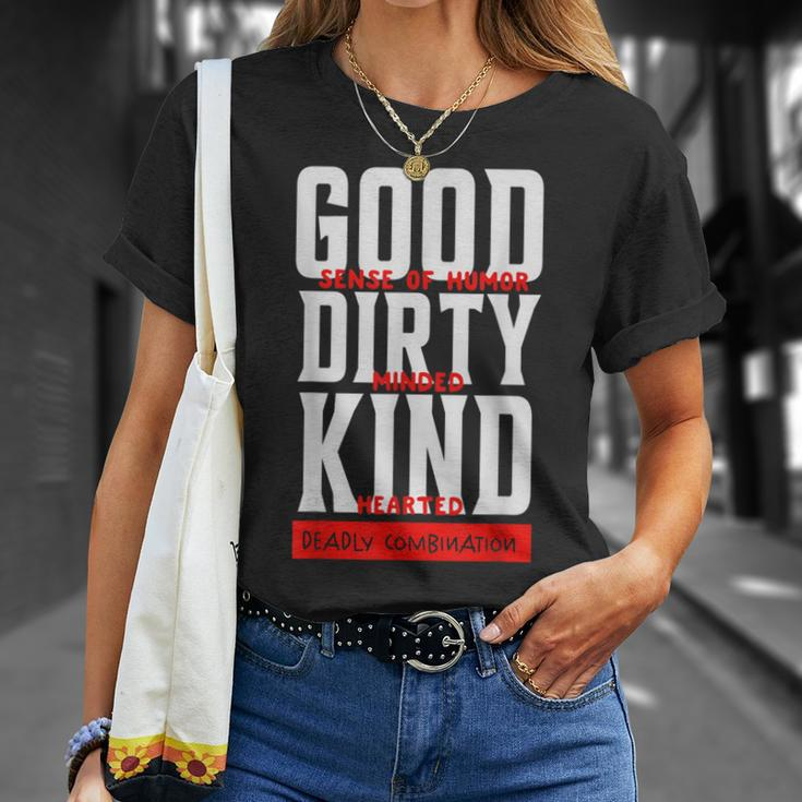 Good Sense Of Humor Dirty Minded Kind Hearted T-Shirt Gifts for Her