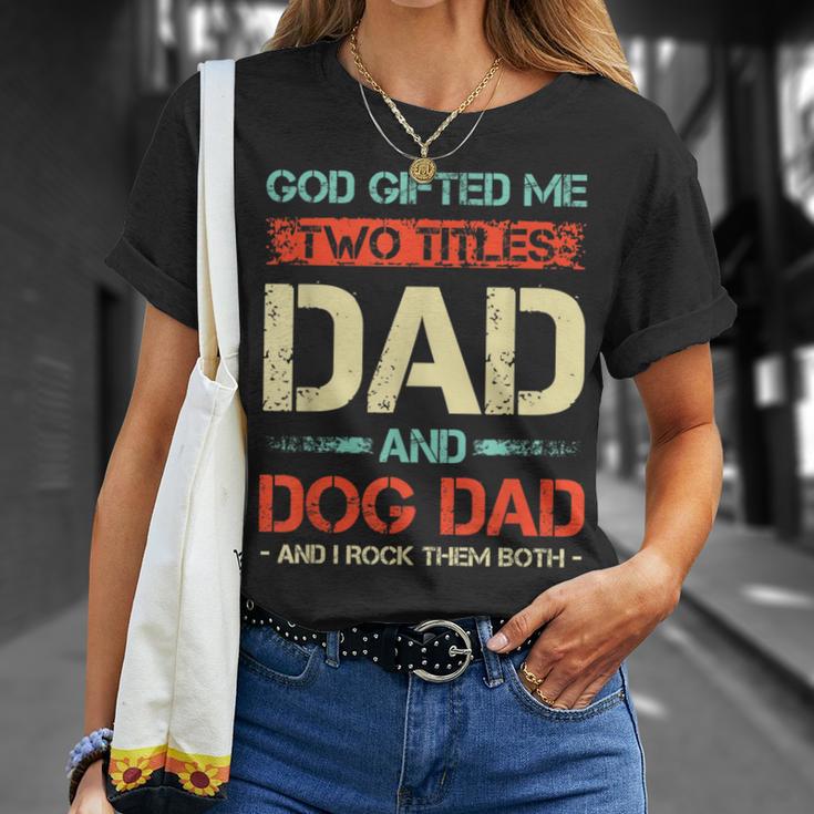 Herren God Hat Mir Zwei Titel Geschenkt Papa Und Hund Papa Lustigerater T-Shirt Geschenke für Sie