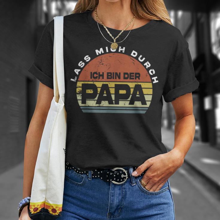 Herren Lass Mich Durch Ich Bin Der Papa Papa T-Shirt Geschenke für Sie