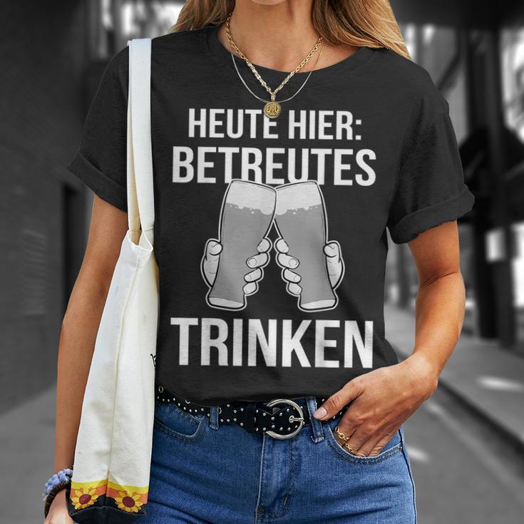 Heute Hier Betreutes Trinken Saufen Feiern T-Shirt Geschenke für Sie