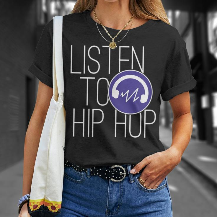 Hiphop Music Lovers Quote Listen To Hip Hop T-Shirt Gifts for Her