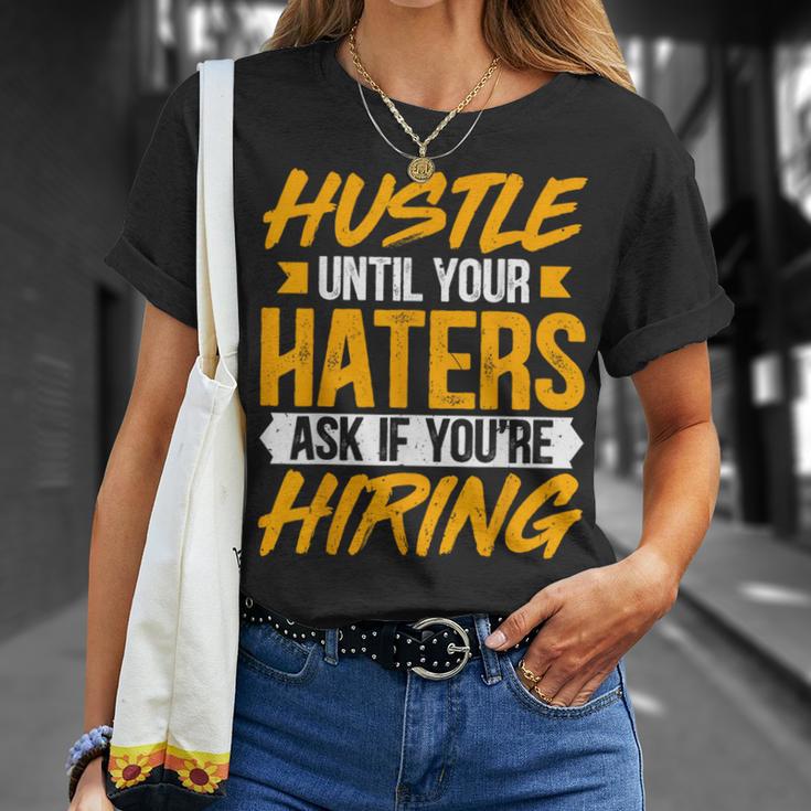 Hustle Until Your Haters Ask If You're Hiring Entrepreneur T-Shirt Gifts for Her