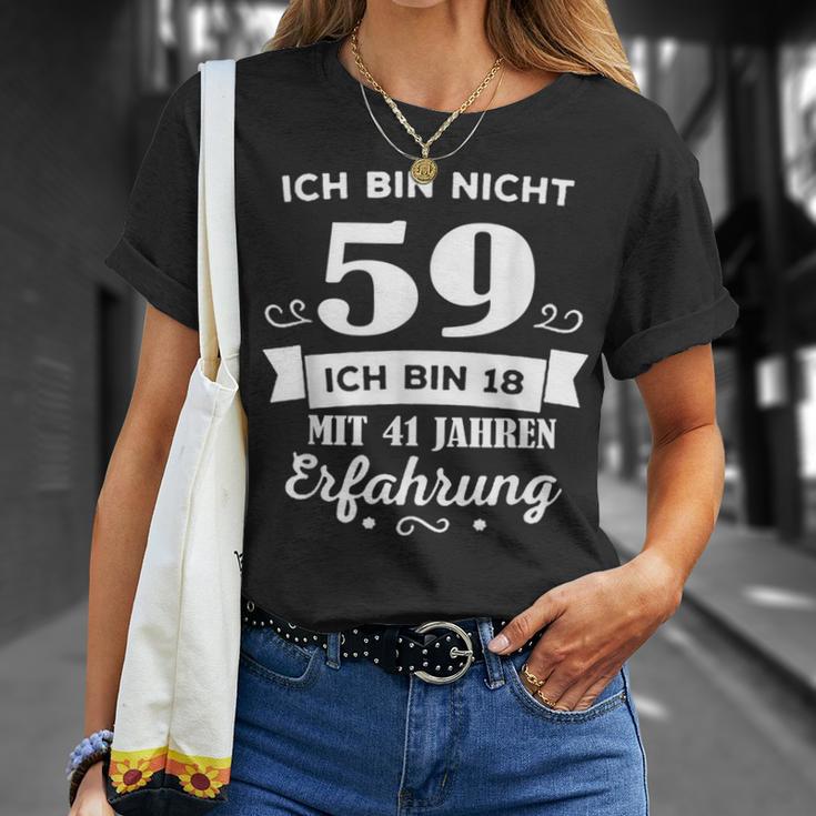 Ich Bin Nicht 59 Ich Bin 58 Mit 1 Jahre Erfahrung T-Shirt Geschenke für Sie