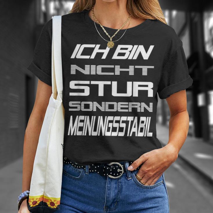 Ich Bin Nicht Stur Sondern Meinungsstabil Saying T-Shirt Geschenke für Sie