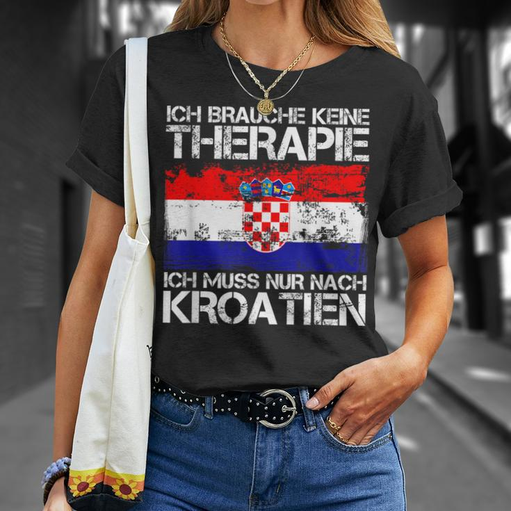 Ich Brauche Keine Therapie Ich Muss Nur Nach Kroatien T-Shirt Geschenke für Sie