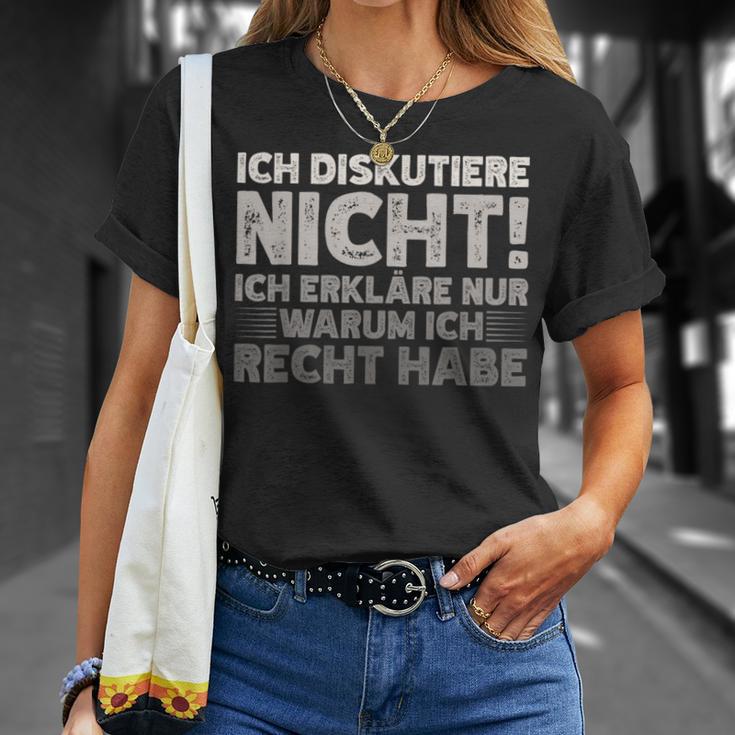 Ich Diskutiere Nicht Ich Erkläre Nur Warum Ich Rcht Habe T-Shirt Geschenke für Sie