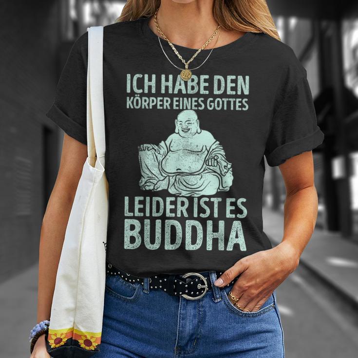 Ich Habe Den Körper Einer Gottes Unider Ist Es Buddha T-Shirt Geschenke für Sie