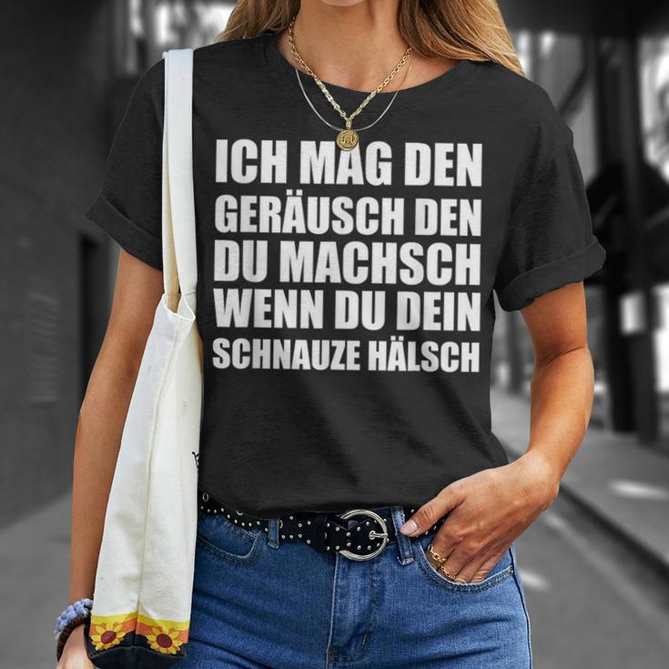 Ich Mag Den Lärm, Wenn Du Schnauzt T-Shirt, Lustiges Spruch-Shirt Geschenke für Sie