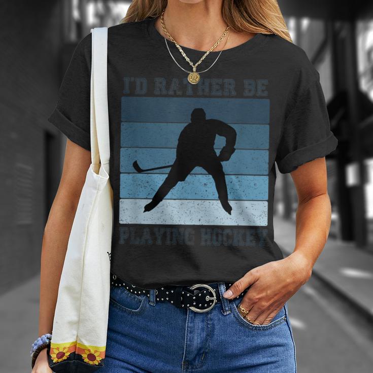 I'd Rather Be Playing Hockey Ice Hockey Quote Graphic T-Shirt Gifts for Her