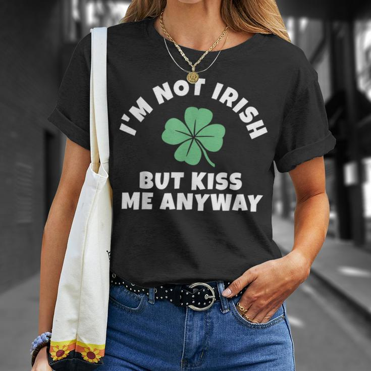 I'm Not Irish But Kiss Me Anyway St Patrick Day Lucky T-Shirt Gifts for Her