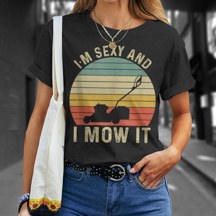 I'm Sexy And I Mow It Lustiger Reitmäher Mähkunst Für Papa T-Shirt Geschenke für Sie