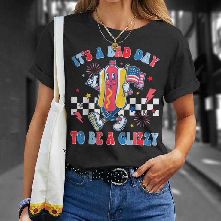 It’S A Bad Day To Be A Glizzy 4Th Of July Hotdog 4Th T-Shirt Gifts for Her