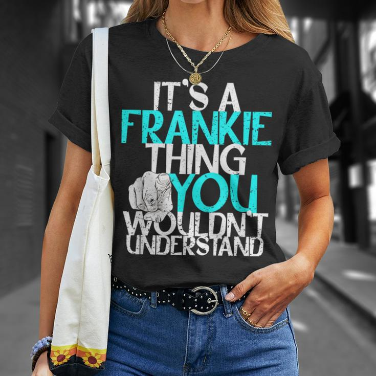 It's A Frankie Thing You Wouldn't Understand T-Shirt Gifts for Her