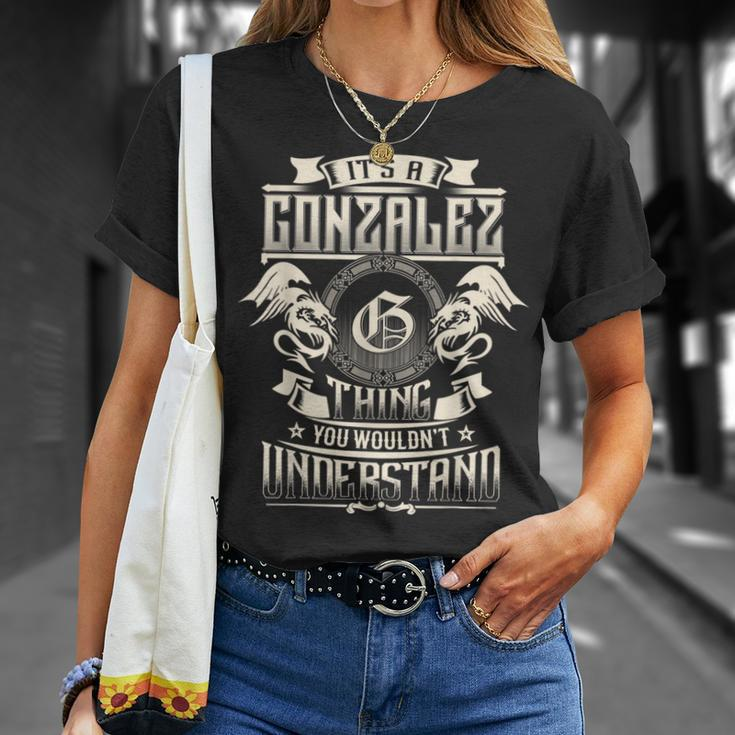 It's A Gonzalez Thing You Wouldn't Understand Family Name T-Shirt Gifts for Her
