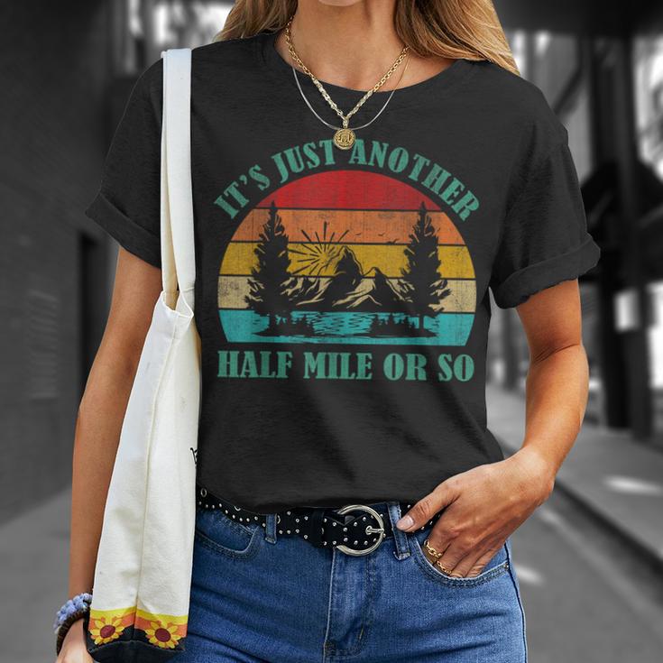 It's Just Another Half Mile Or So Hiking Vintage T-Shirt Gifts for Her