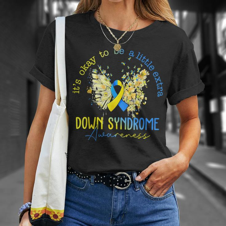Its Okay To Be A Little Extra Down Syndrome Awareness Women T-Shirt Gifts for Her