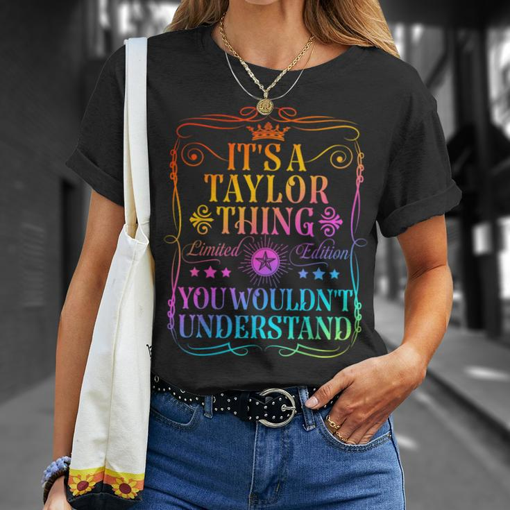 Its A Taylor Thing You Wouldn't Understand Taylor Name T-Shirt Gifts for Her