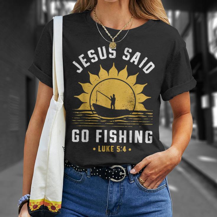 Jesus Christ Said Go Fishing Christian Fisherman Faith T-Shirt Gifts for Her