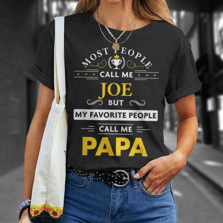 Joe Name My Favorite People Call Me Papa T-Shirt Gifts for Her