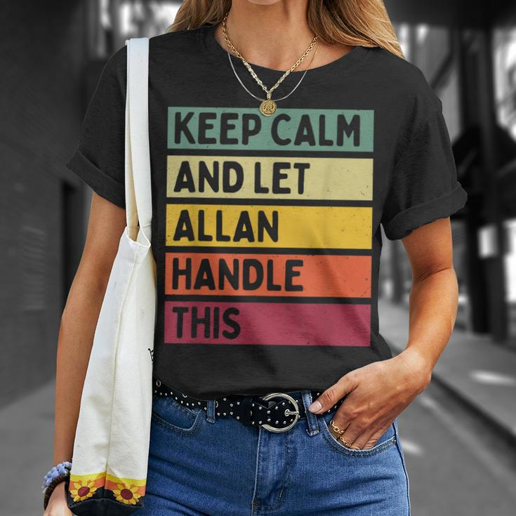 Keep Calm And Let Allan Handle This Retro Quote T-Shirt Gifts for Her