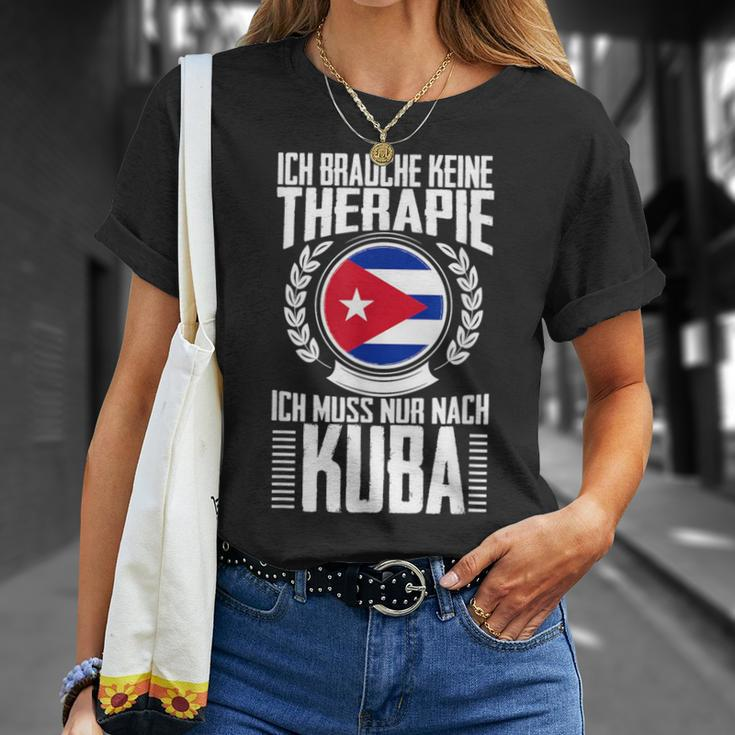 Keine Therapie Ich Muss Nur Nach Kuba T-Shirt Geschenke für Sie