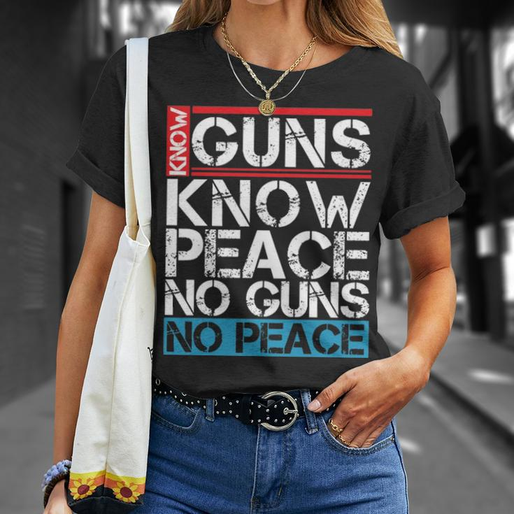 Know Guns Know Peace No Guns No Peace T-Shirt Gifts for Her
