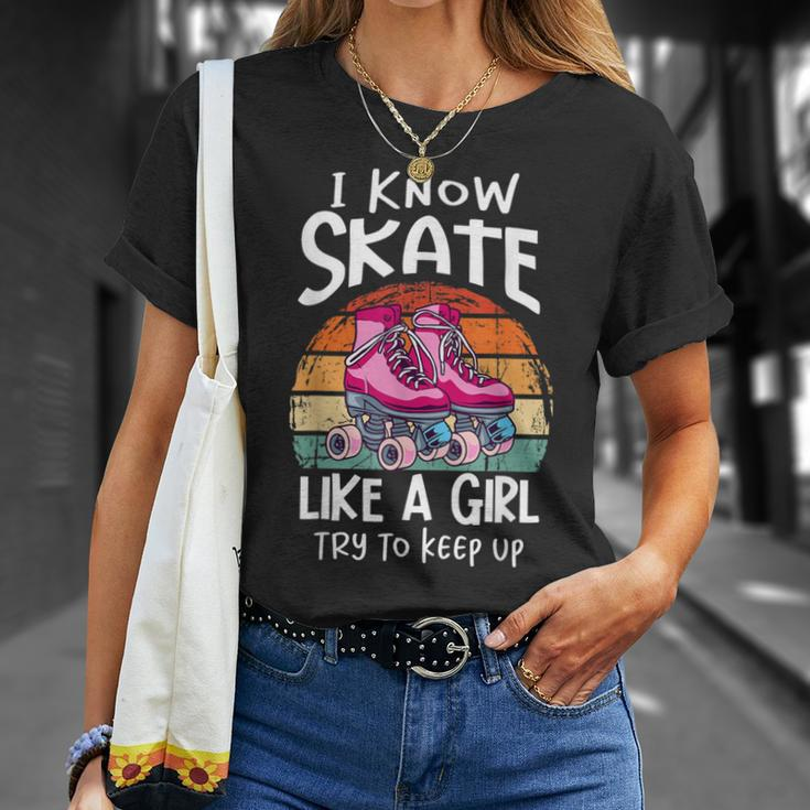 I Know I Skate Like A Girl Try To Keep Up Roller Girl T-Shirt Gifts for Her