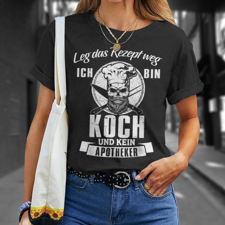 'Leg Das Rezept Weg Ich Bin Koch Kein Apotheker' T-Shirt Geschenke für Sie