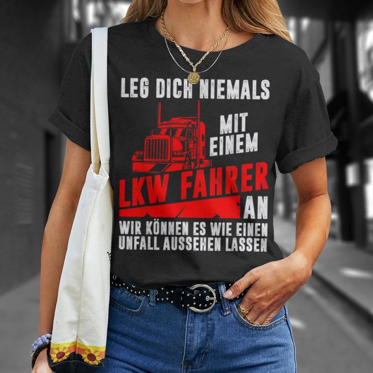 Leg Dich Niemals Mit Einem Truck-Dahrer An Trucker S T-Shirt Geschenke für Sie