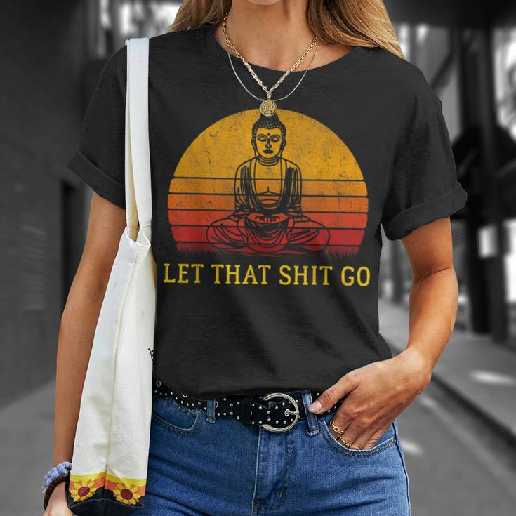 Let That Shit Go Retro Vintage Buddha Meditation Yoga T-Shirt Gifts for Her
