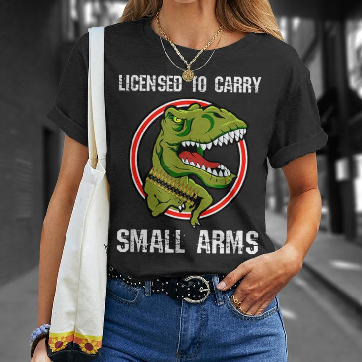 Licensed To Carry Small Arms Firearm T-Rex Gun T-Shirt Gifts for Her
