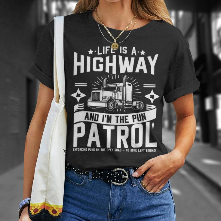 Life Is A Highway And I'm The Pun Patrol No Joke Left Behind T-Shirt Gifts for Her