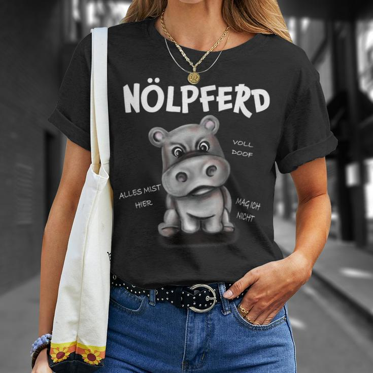 Lustiges Nilpferd Humor T-Shirt Nölpferd mit witzigem Spruch Geschenke für Sie