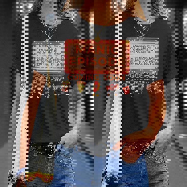Manic Episode Coming Soon T-Shirt Gifts for Her Manic Episode Coming Soon T-Shirt Gifts for Her