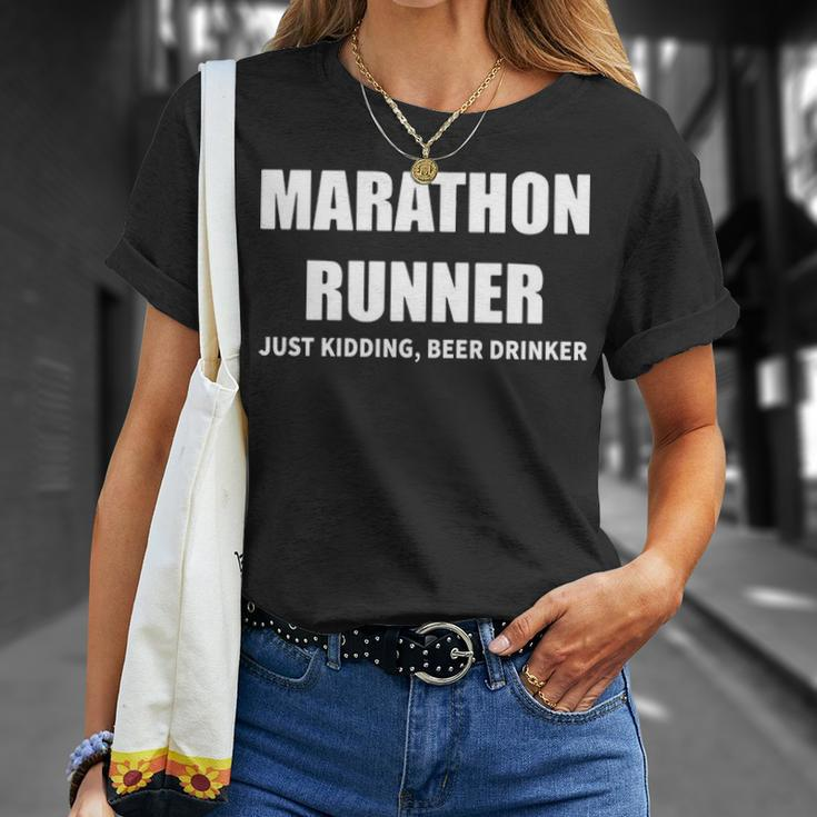 Marathon Runner Just Kidding Beer Drinker T-Shirt Gifts for Her
