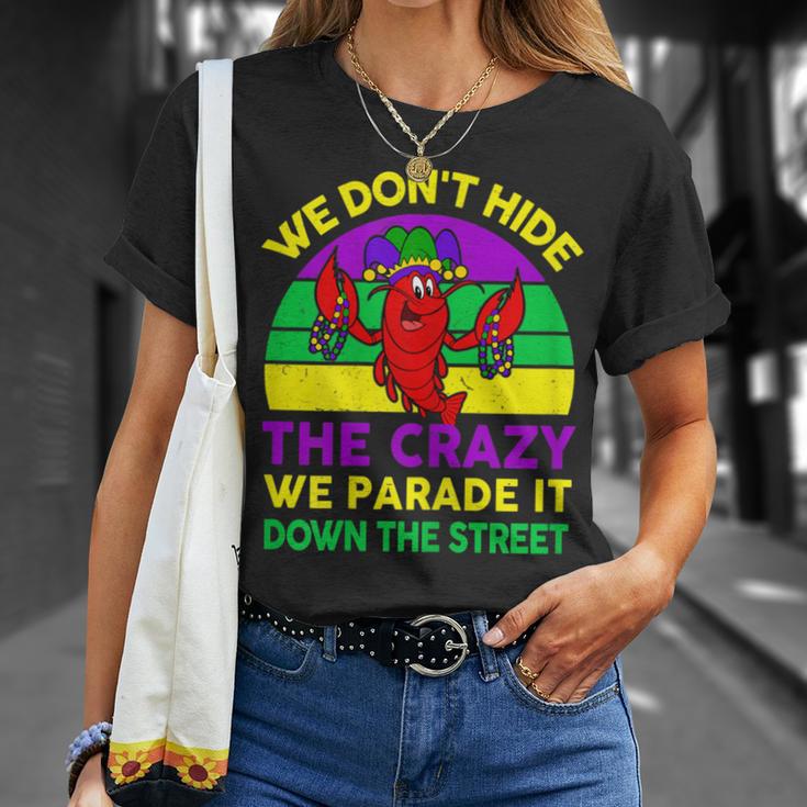 Mardi Gras Outfit We Don't Hide Crazy Parade Street T-Shirt Gifts for Her