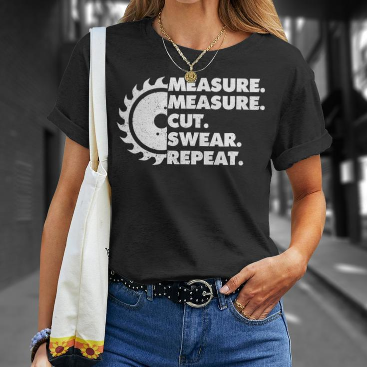 Measure Measure Cut Swear Repeat Woodworker T-Shirt Gifts for Her