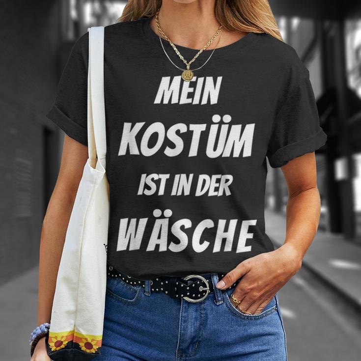 Mein Kostüm Ist In Der Wäsche Carnival Fancy Dress T-Shirt Geschenke für Sie