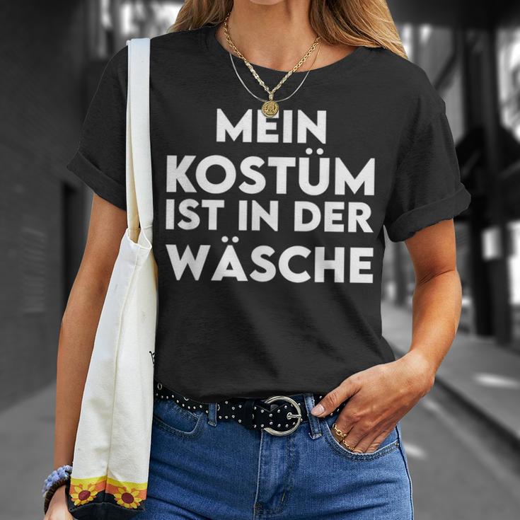 Mein Kostümist Ist In Der Wäsche My Costume Is In The T-Shirt Geschenke für Sie