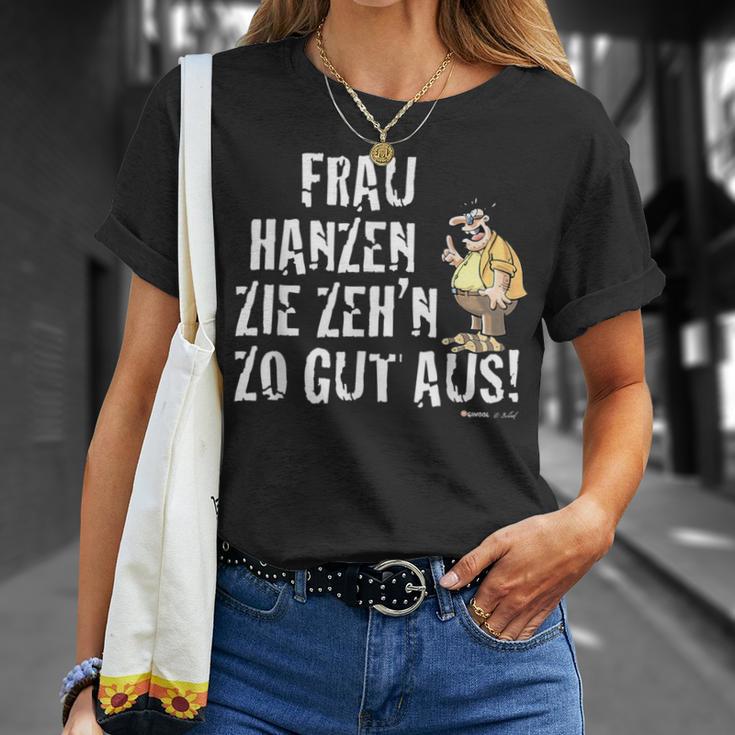 Meister Röhrich Frau Hanz Zie Zeh´N Zo Gut Aus T-Shirt Geschenke für Sie