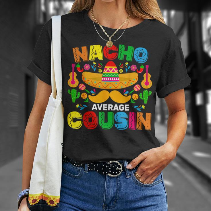 Nacho Average Cousin Mexican Cinco De Mayo Fiesta T-Shirt Gifts for Her