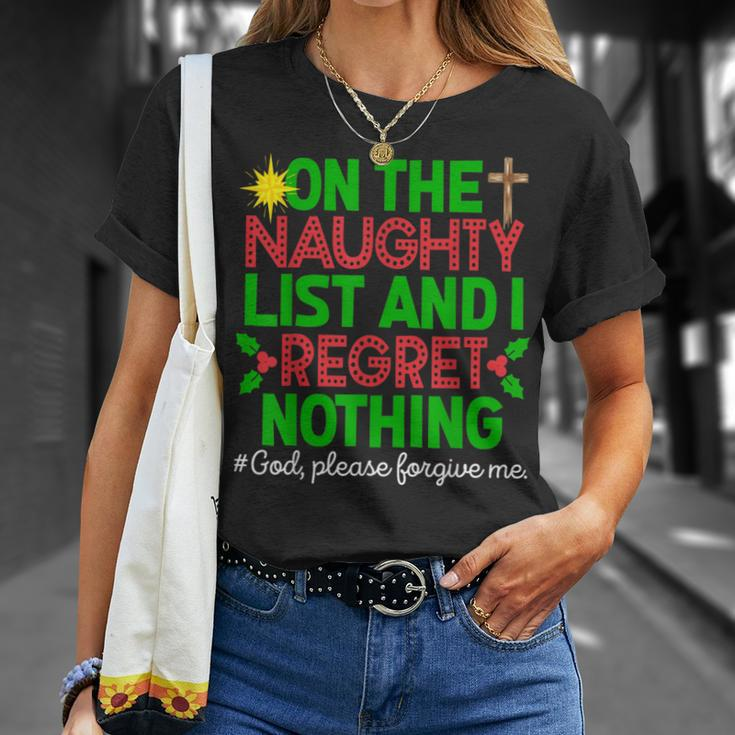 On The Naughty List & I Regret Nothing God Please Forgive Me T-Shirt Gifts for Her